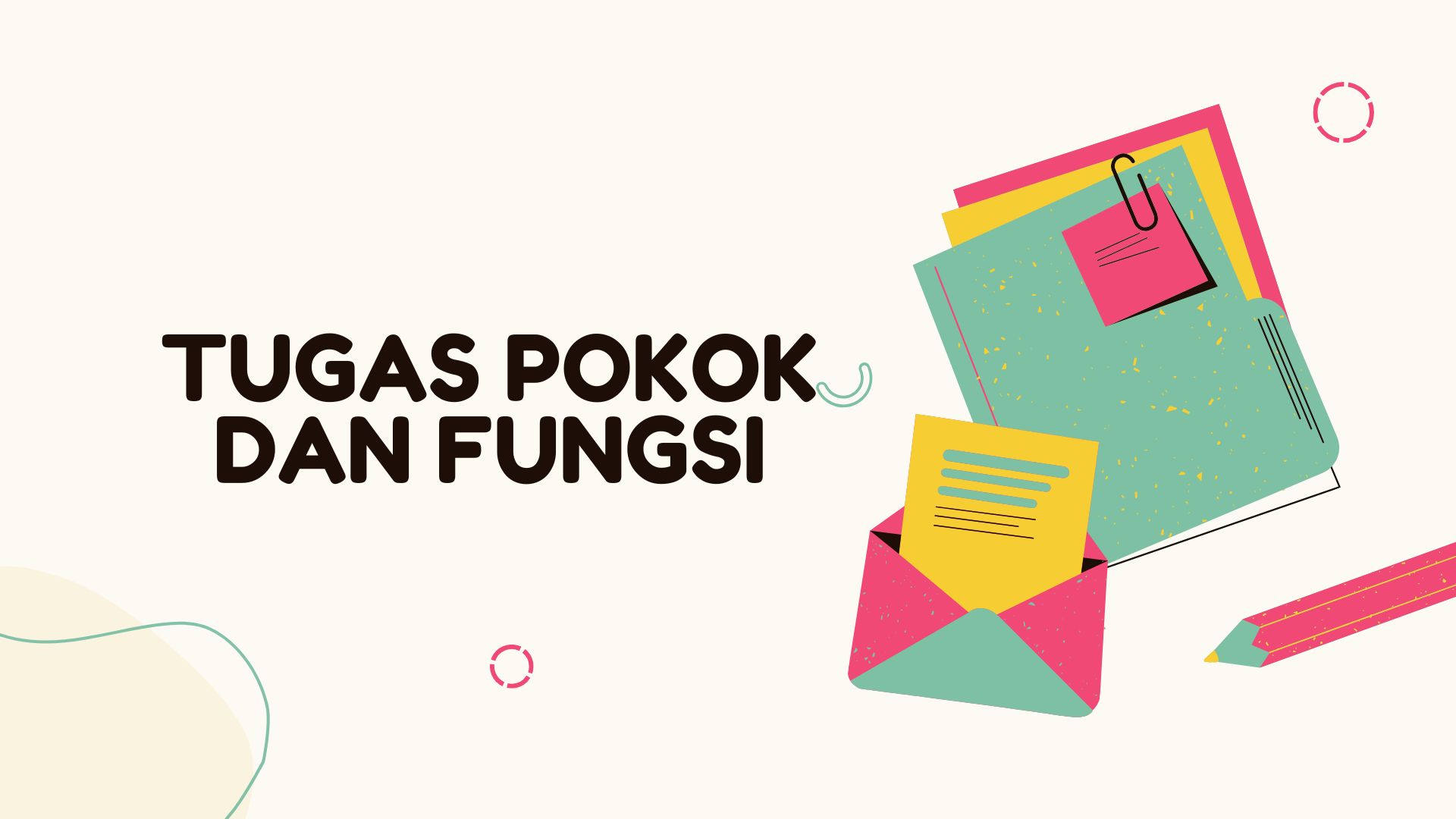Tugas Pokok dan Fungsi